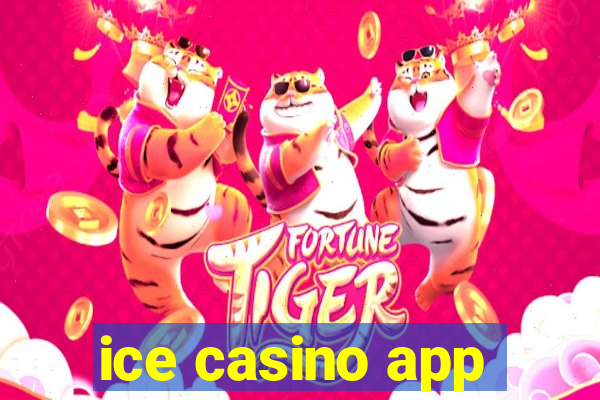 ice casino app